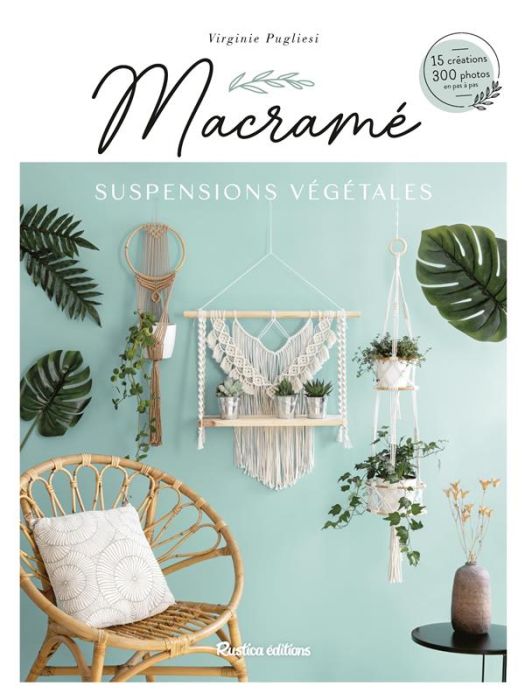 Emprunter Macramé. Suspensions végétales livre