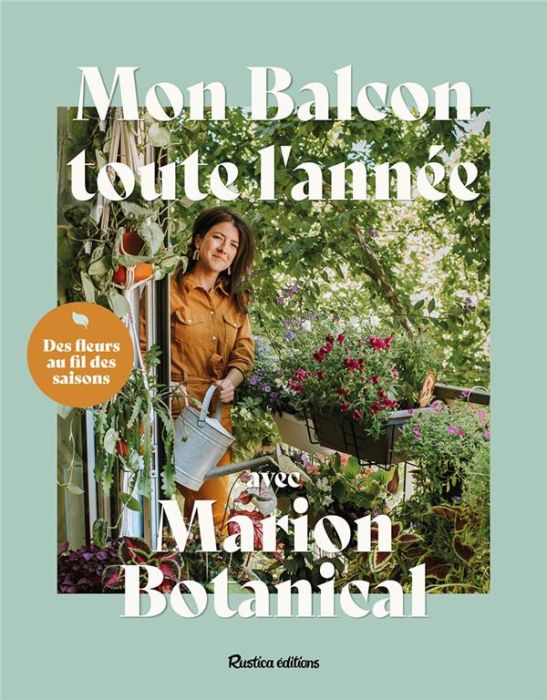 Emprunter Mon balcon toute l'année avec Marion Botanical livre