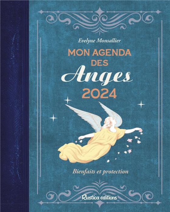 Emprunter Mon agenda des anges. Bienfaits et protection, Edition 2024 livre