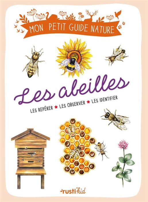 Emprunter Les abeilles. Les reconnaître, les comprendre, les protéger livre