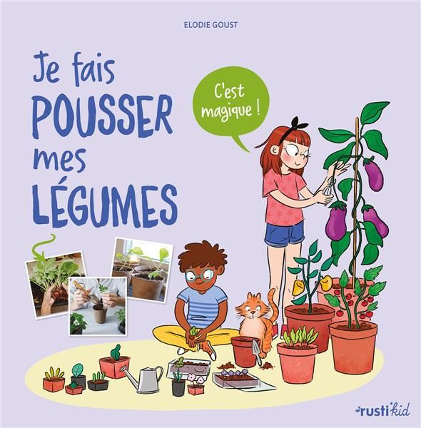 Emprunter Je fais pousser mes légumes. C'est magique ! livre