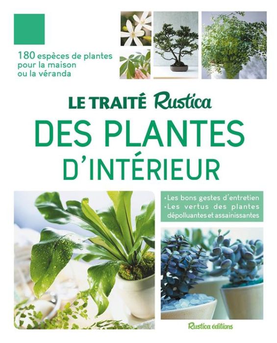 Emprunter Le traité Rustica des plantes d'intérieur livre