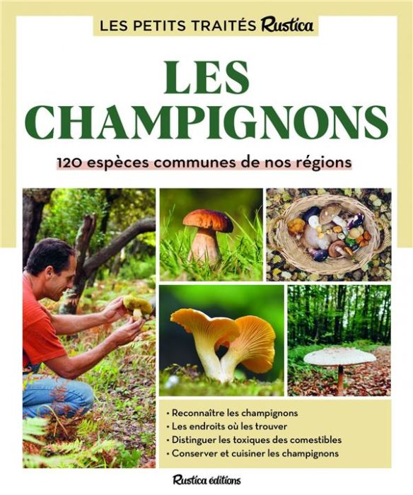 Emprunter Le petit traité Rustica des champignons livre