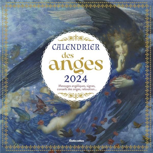 Emprunter Calendrier des anges. Messages angéliques, signes, conseils des anges, relaxation... Edition 2024 livre