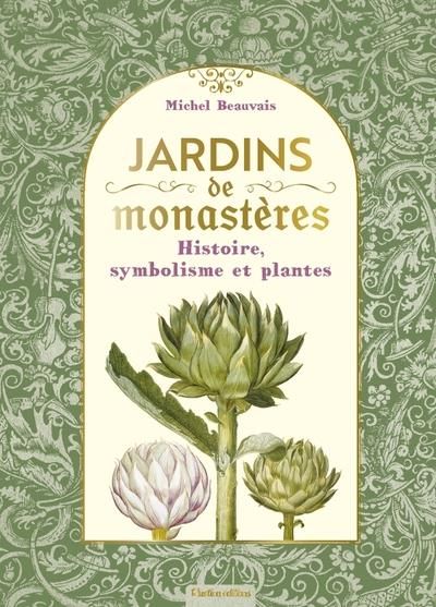 Emprunter Jardins de monastères. Histoire, symbolisme et plantes livre