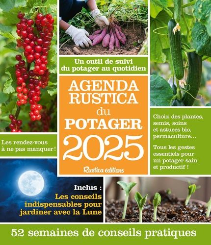 Emprunter Agenda Rustica du potager. 52 semaines de conseils pratiques, Edition 2025 livre