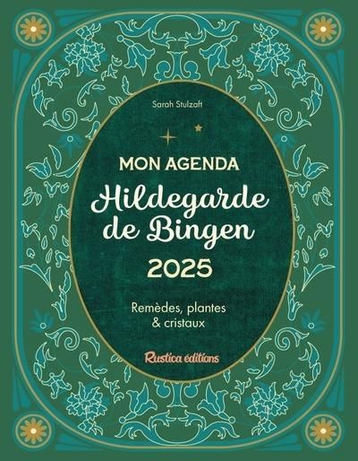 Emprunter Mon agenda Hildegarde de Bingen. Remèdes, plantes & cristaux, Edition 2025 livre