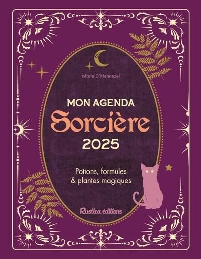 Emprunter Mon agenda de sorcière. Potions, formules & plantes magiques, Edition 2025 livre