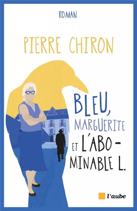 Emprunter Bleu, Marguerite et l'abominable L livre