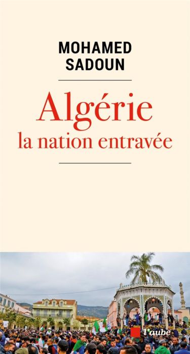 Emprunter Algérie la nation entravée livre