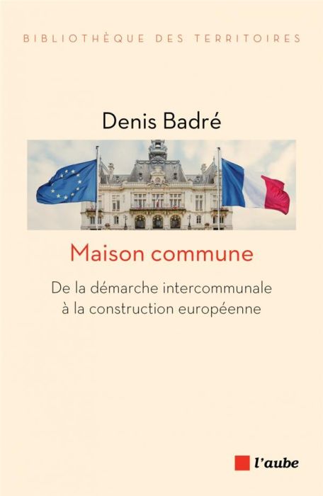 Emprunter MAISON COMMUNE - DE LA DEMARCHE INTERCOMMUNALE A LA CONSTRUC livre