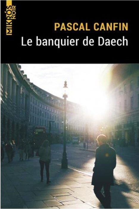 Emprunter Le banquier de Daech livre