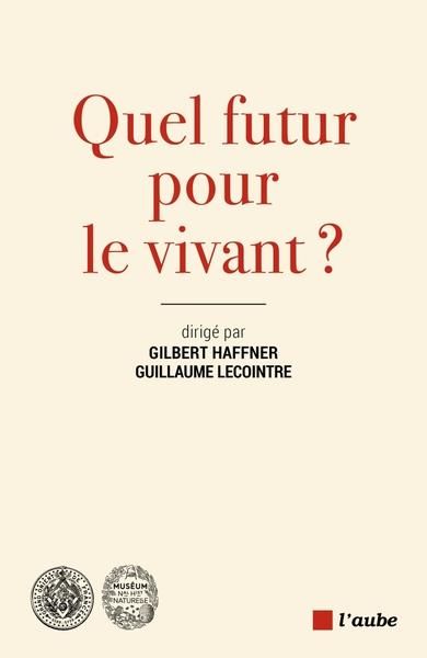 Emprunter Quel futur pour le vivant ? livre