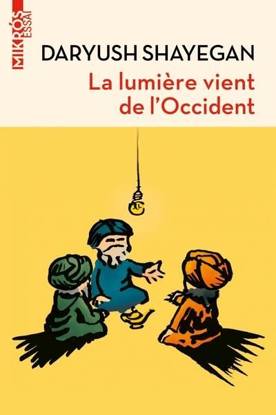 Emprunter La lumière vient de l'Occident - Le réenchantement du monde. LE RÉENCHANTEMENT DU MONDE ET LA PENSÉE livre