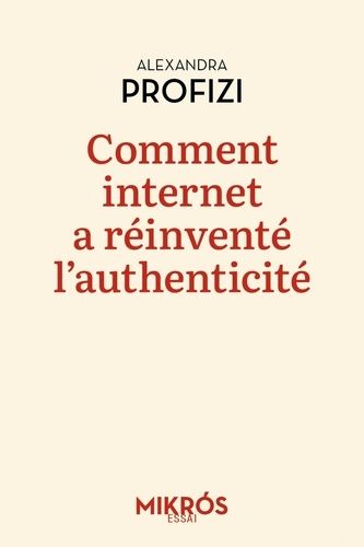 Emprunter Comment internet a réinventé l'authenticité. Le temps de l'ironie livre