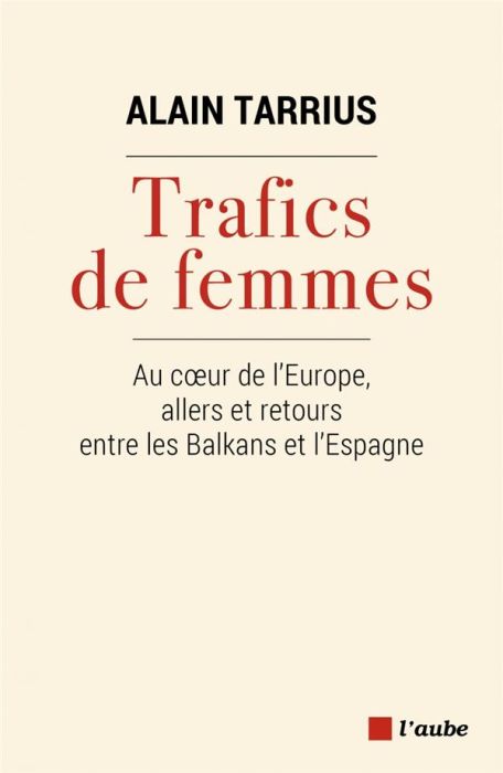 Emprunter Trafics de femmes. Au coeur de l'Europe, allers et retours entre les Balkans et l'Espagne livre