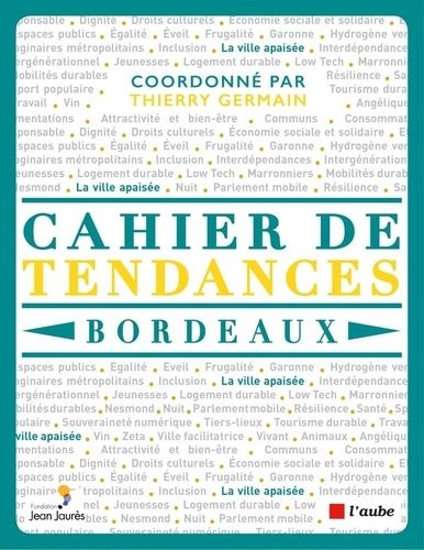 Emprunter CAHIER DE TENDANCES BORDEAUX 2022 livre