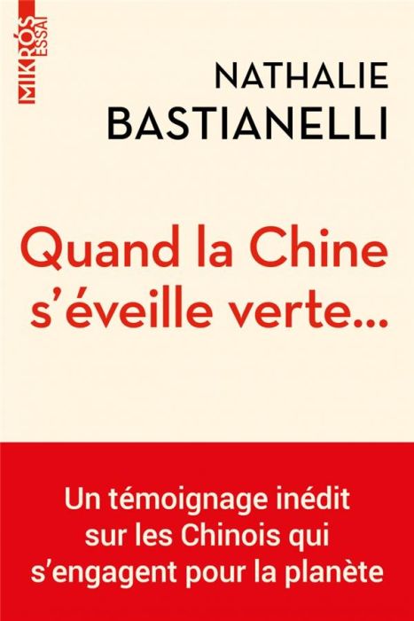 Emprunter Quand la Chine s'éveille verte... Un témoignage inédit sur les Chinois qui s’engagent pour la planèt livre