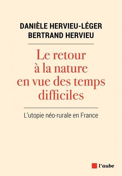 Emprunter Le retour à la nature en vue des temps difficiles. L’utopie néo-rurale en France livre