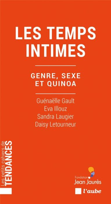 Emprunter Les temps intimes. Genre, sexe et quinoa livre