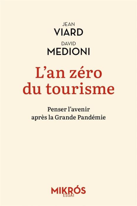 Emprunter L'an zéro du tourisme. Penser l'avenir après la Grande Pandémie livre