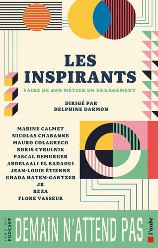 Emprunter Les inspirants. Faire de son métier un engagement livre