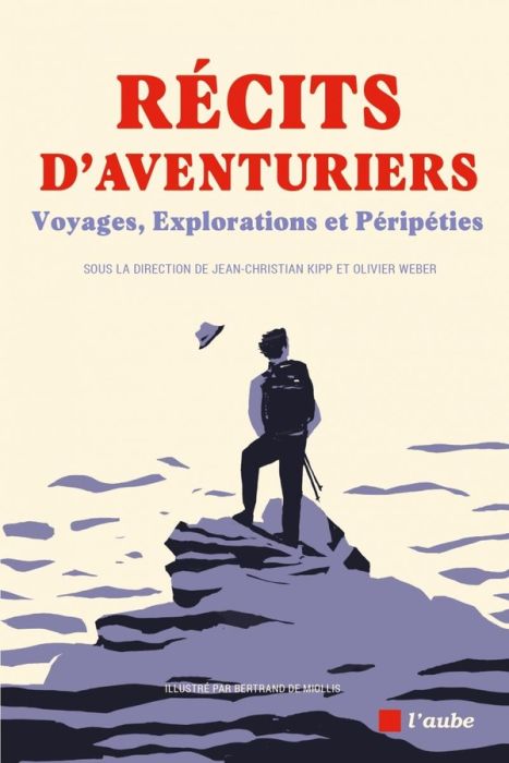 Emprunter Récits d'aventuriers. Voyages, explorations et péripéties livre