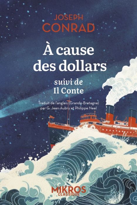 Emprunter A cause des dollars. Suivi de Il Conte livre