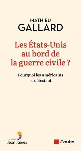 Emprunter Les Etats-Unis au bord de la guerre civile ? Pourquoi les Américains se détestent livre