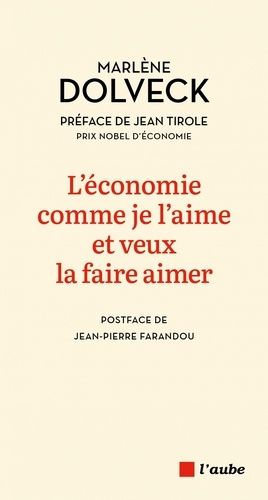 Emprunter L’économie comme je l’aime et veux la faire aimer livre