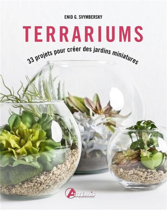 Emprunter Terrariums. 33 projets pour créer des jardins miniatures livre