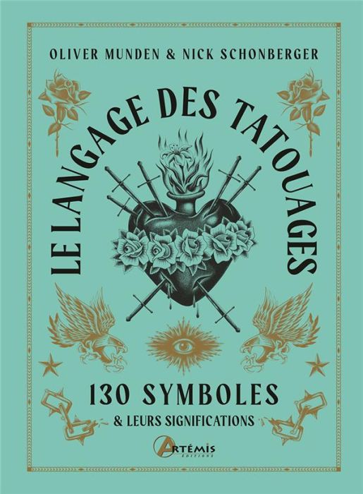 Emprunter Le langage des tatouages. 130 symboles et leurs significations livre