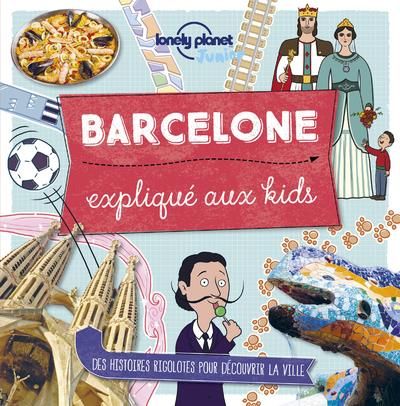 Emprunter Barcelone expliqué aux kids livre