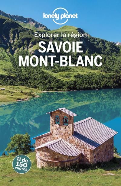 Emprunter EXPLORER LA REGION SAVOIE MONT-BLANC 3ED livre