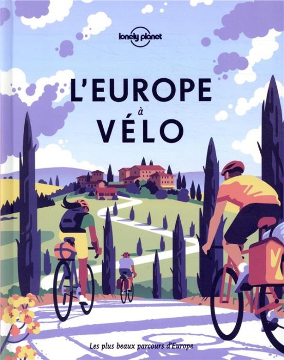 Emprunter L'Europe à vélo livre