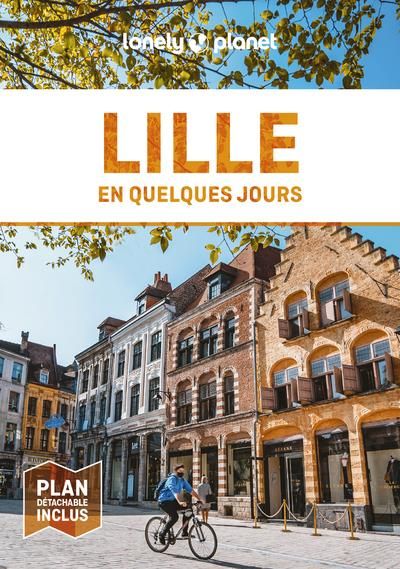 Emprunter Lille en quelques jours. 8e édition. Avec 1 Plan détachable livre