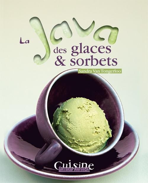 Emprunter La Java des glaces & sorbets livre