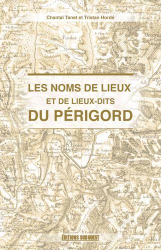 Emprunter Les noms de lieux du Périgord livre