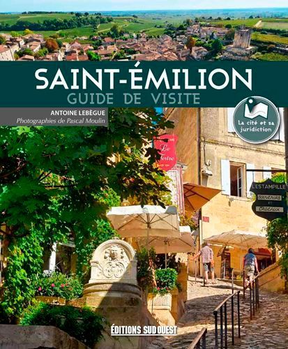 Emprunter Saint-Emilion. Guide de visite livre