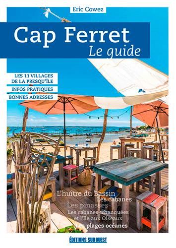 Emprunter Cap Ferret. Le guide, Edition revue et augmentée livre