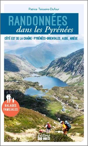 Emprunter Randonnées dans les Pyrénées. Côté est de la chaîne : Pyrénées-orientales, Aude, Ariège livre