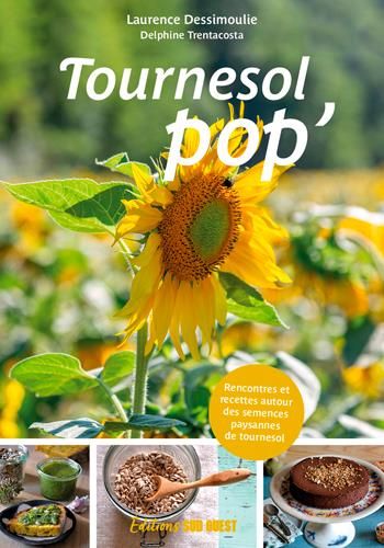 Emprunter Le tournesol pop' dans nos assiettes livre