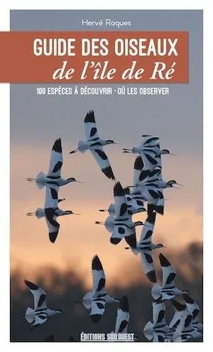 Emprunter Guide des oiseaux de l'île de Ré. Les connaître et les observer livre