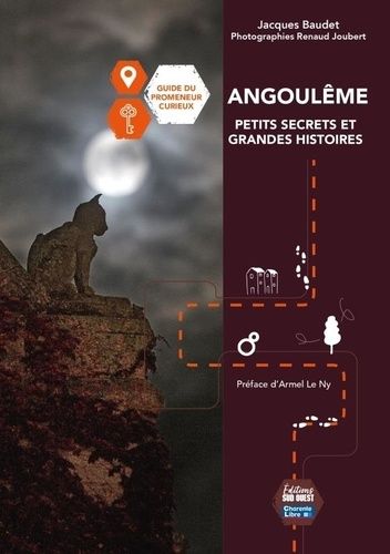 Emprunter Angoulême, petits secrets et grandes histoires livre