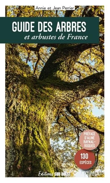 Emprunter Guide des arbres et arbustes de France. 130 espèces à découvrir, 4e édition actualisée livre