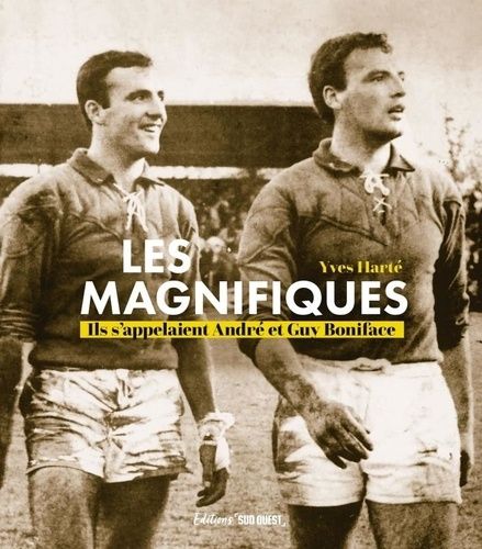 Emprunter Les magnifiques. Ils s'appelaient André et Guy Boniface livre