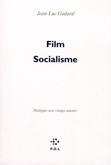 Emprunter FILM SOCIALISME - DIALOGUES AVEC VISAGES AUTEURS livre