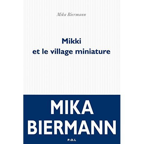 Emprunter MIKKI ET LE VILLAGE MINIATURE livre