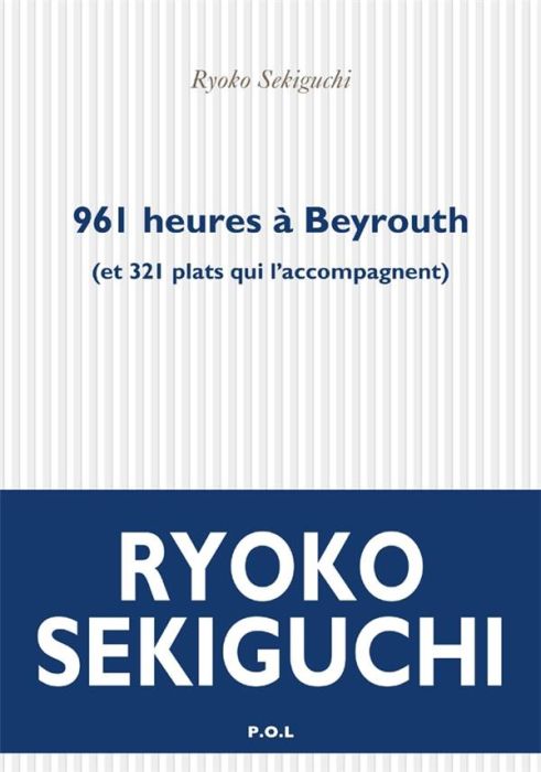 Emprunter 961 heures à Beyrouth. (et 321 plats qui les accompagnent) livre