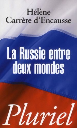 Emprunter La Russie entre deux mondes livre